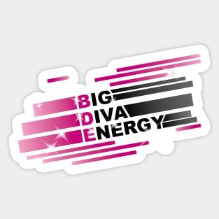 BDE: Big Diva Energy. Empowering positive energy sparkle message (dark) Sticker